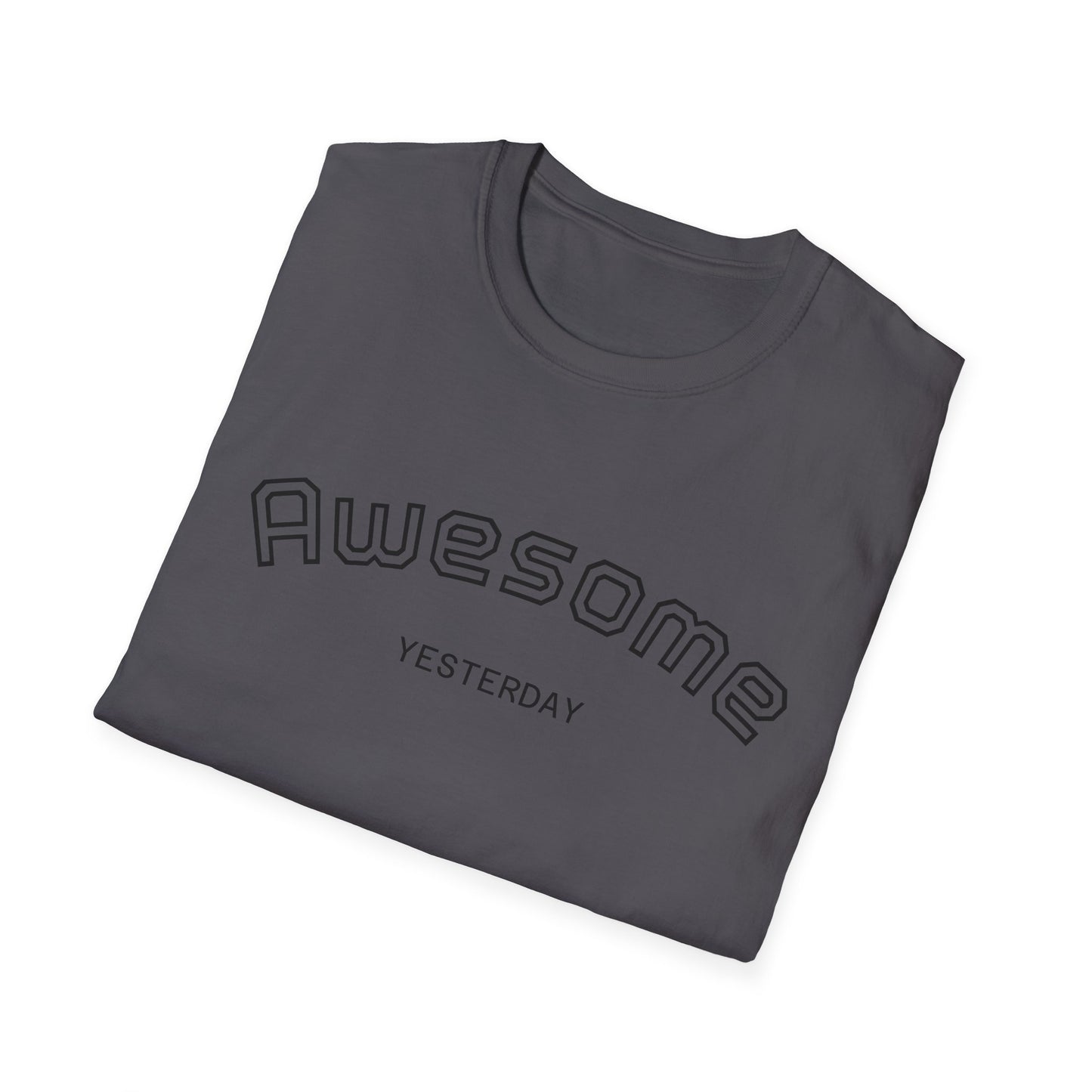 Awesome Yesterday Unisex Softstyle T-Shirt, Casual Tee for Everyday Wear, Great for Birthdays, Celebrations, or Just Because