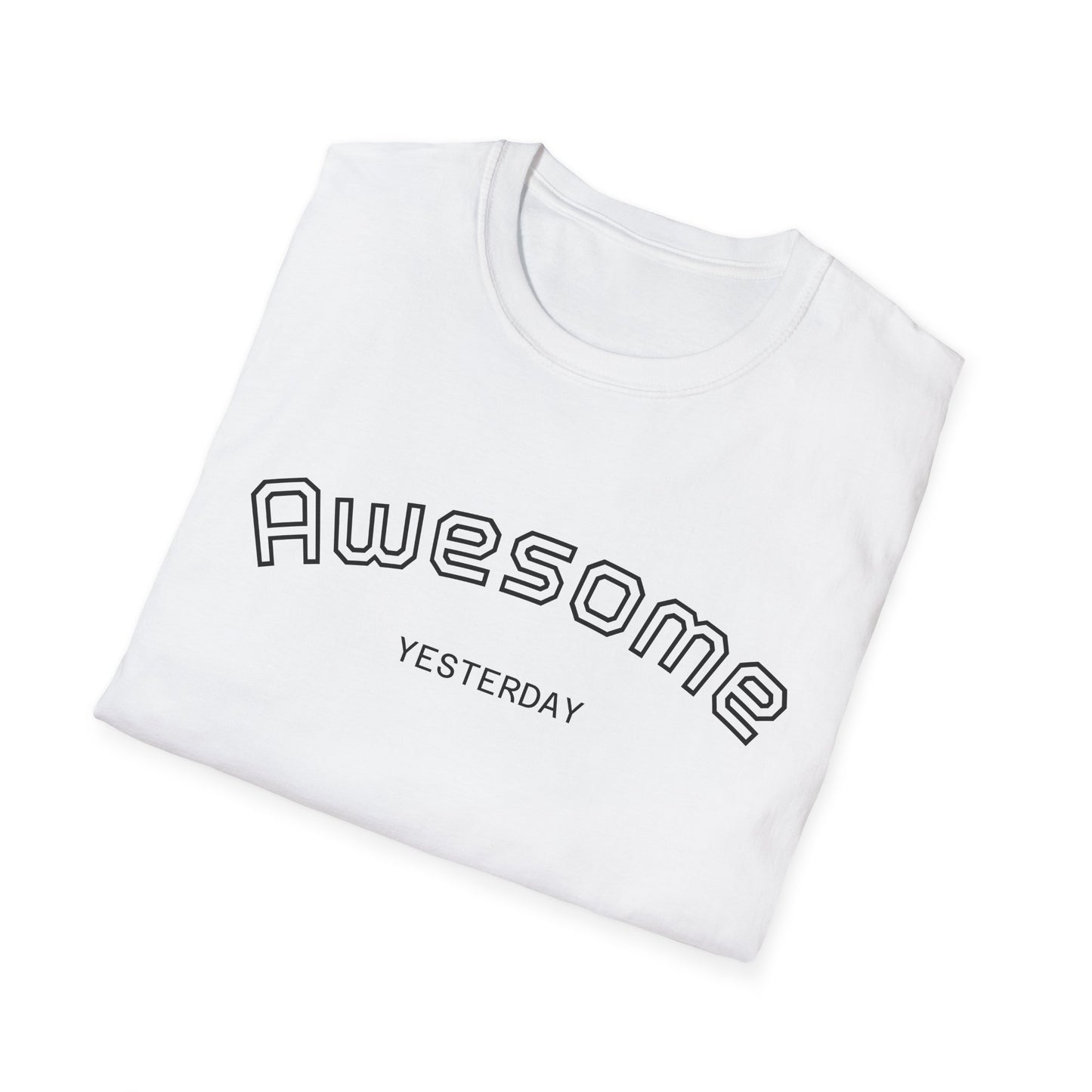 Awesome Yesterday Unisex Softstyle T-Shirt, Casual Tee for Everyday Wear, Great for Birthdays, Celebrations, or Just Because