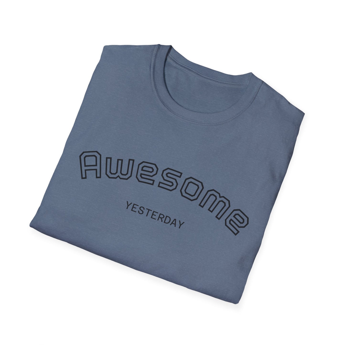 Awesome Yesterday Unisex Softstyle T-Shirt, Casual Tee for Everyday Wear, Great for Birthdays, Celebrations, or Just Because